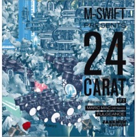 24 Carat, Vol. 2 (M-Swift Presents 24 Carat) - EP - M-Swift & 24 Carat