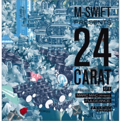 24 Carat, Vol. 2 (M-Swift Presents 24 Carat) - EP