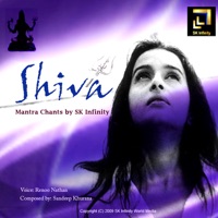 Shiva, Mantra Chants By SK Infinity - Sandeep Khurana