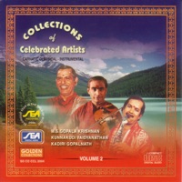 Collections of Celebrated Artists, Vol. 2 - Kadri Gopalnath, Kunnakudi Vaidyanathan & M. S. Gopalakrishnan