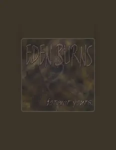 Listen to Eden Burns, watch music videos, read bio, see tour dates & more!