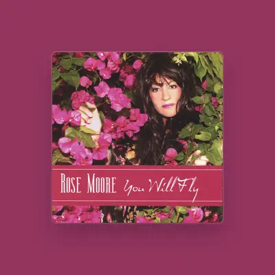 Listen to Rose Moore, watch music videos, read bio, see tour dates & more!