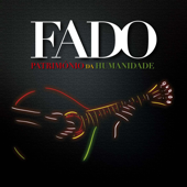 Fado - Património da Humanidade - Vários Intérpretes