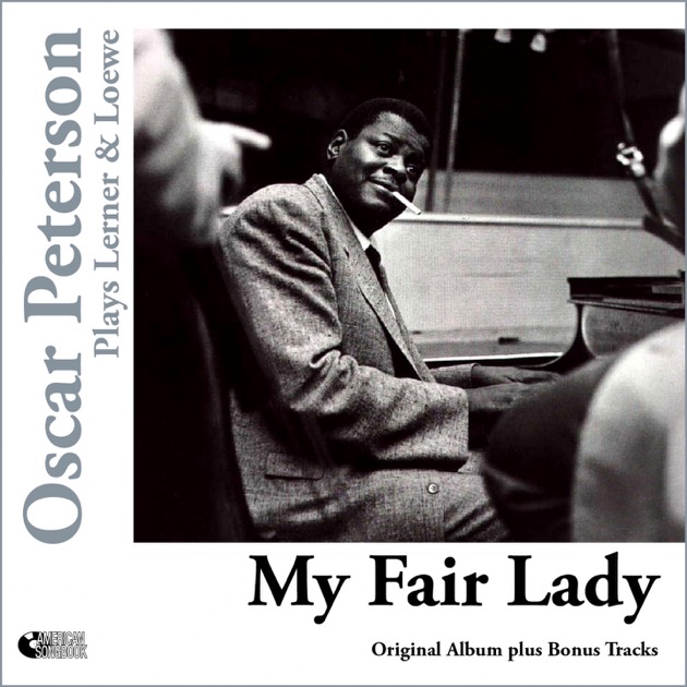 Oscar Peterson Plays Lerner & Loewe (Bonus Track Version