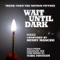 Wait Until Dark - Mark Northam lyrics