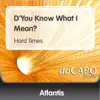 Stream & download d'You Know What I Mean? - Single