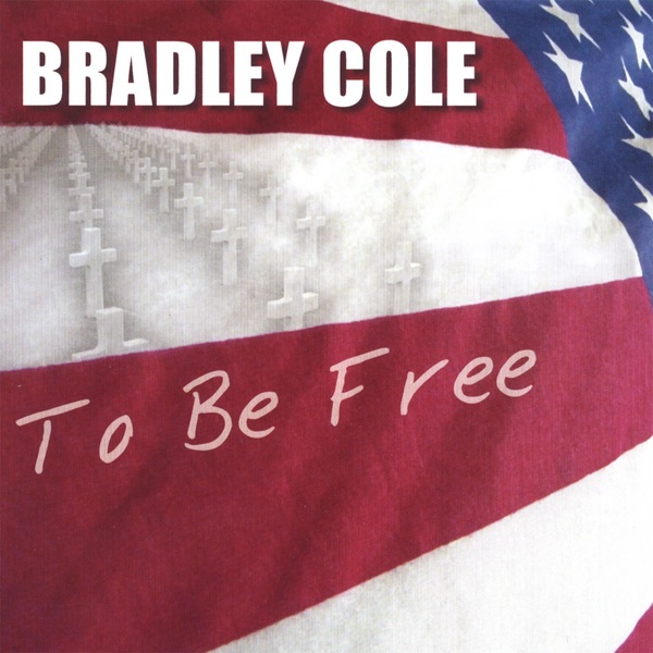 Обложка альбома «To Be Free - Single» — Bradley Cole