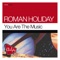 La Serenissima (Almighty Mix) - Roman Holiday lyrics