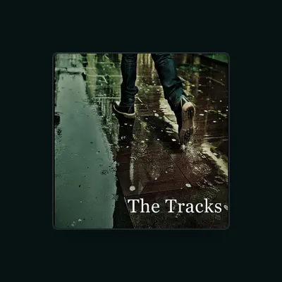 Listen to The Tracks, watch music videos, read bio, see tour dates & more!
