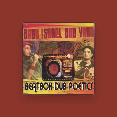 Listen to Baba Israel and Yako, watch music videos, read bio, see tour dates & more!