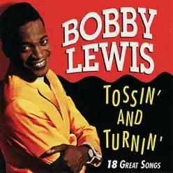 Tossin' and Turnin' - Bobby Lewis