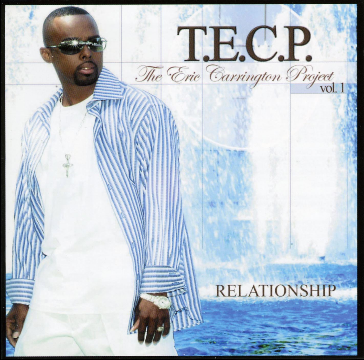 T.E.C.P. - The Eric Carrington Project, Vol. 1 - Relationship