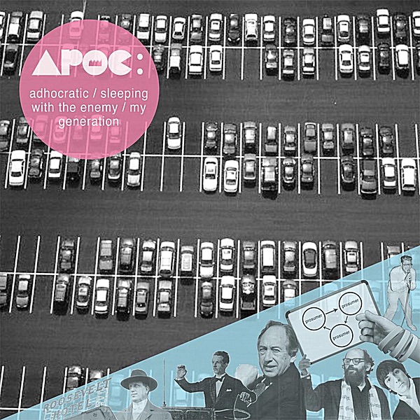 Обложка альбома «Adhocratic / Sleeping With the Enemy / My Generation - EP - Single» — Apoc