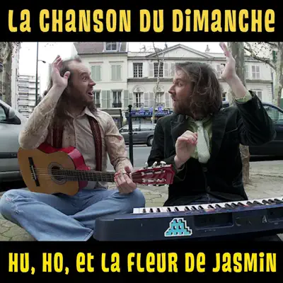 Hu, Ho, et la fleur de jasmin - Single - La Chanson Du Dimanche