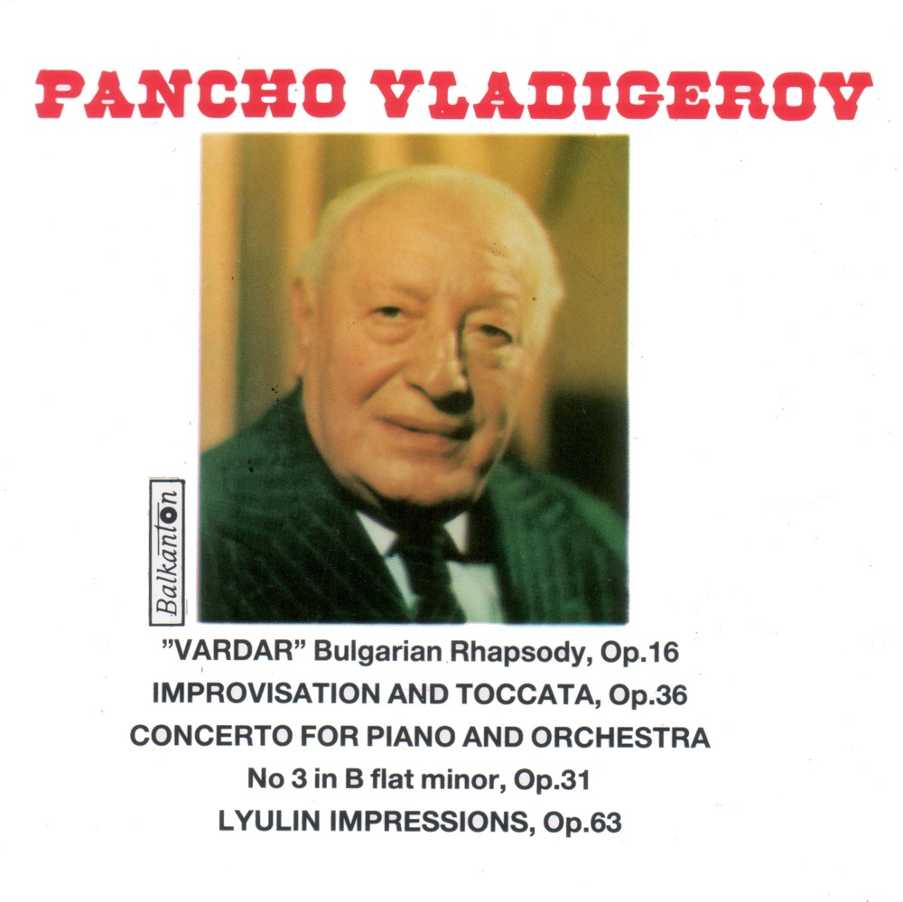 Обложка альбома «Vladigerov: Vardar, Piano Concerto No. 3, Lyulin Impressions» — Bulgarian National Radio Symphony Orchestra & Ivan Drenikov