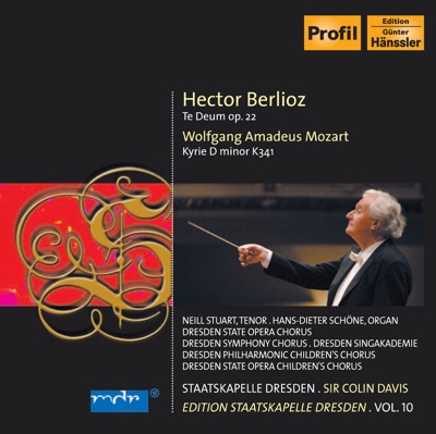 Berlioz, H.: Te Deum - Mozart, W.A.: Kyrie, K. 341 (C. Davis) (Staatskapelle Dresden Edition, Vol. 10)