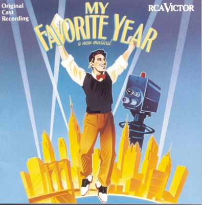 My Favorite Year (Music from the Musical)
