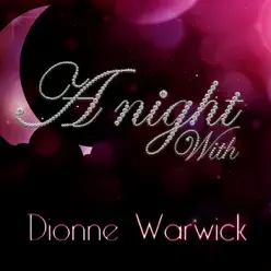 A Night With Dionne Warwick (Live) - Dionne Warwick