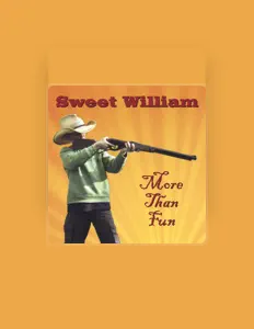 Ouça Sweet William, assista a videoclipes, leia a biografia, veja as datas das turnês e mais!