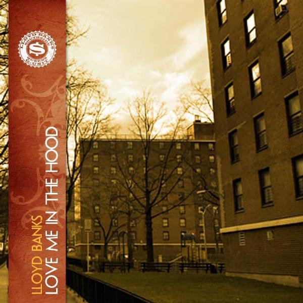 Обложка альбома «Love Me In the Hood - Single» — Lloyd Banks