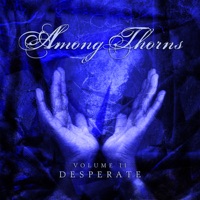 Among Thorns - Come Holy Spirit