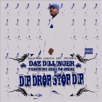 Dip Drop Stop Dip - EP - Daz Dillinger & Keak da Sneak