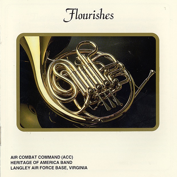 Обложка альбома «Flourishes» — Air Combat Command Heritage of America Band
