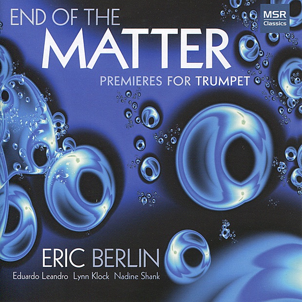 Обложка альбома «End of the Matter - Premieres for Trumpet» — Eric Berlin