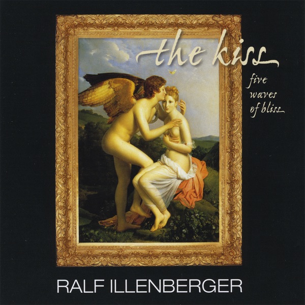 Обложка альбома «The Kiss» — Ralf Illenberger