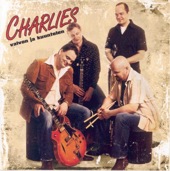 Valvon Ja Kuuntelen - Charlies