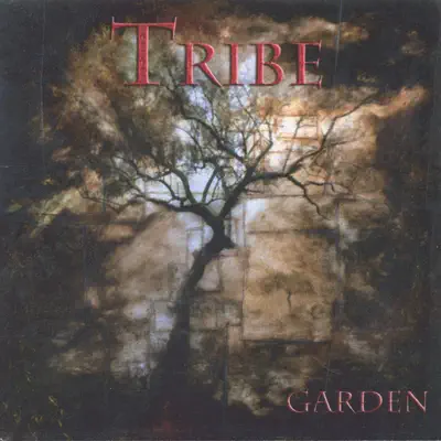 Listen to Garden by Tribe