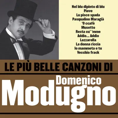 Le Più Belle Canzoni Di Domenico Modugno - Domenico Modugno
