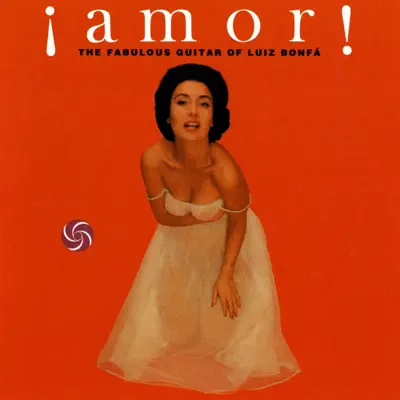 Listen to Amor! - The Fabulous Guitar of Luiz Bonfa by Luiz Bonfa