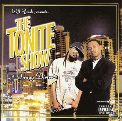The Tonite Show (With Smigg Dirtee)