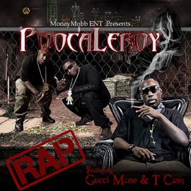 Rap - Remix (Club) Pooca Leroy, Gucci Mane & T. Cash