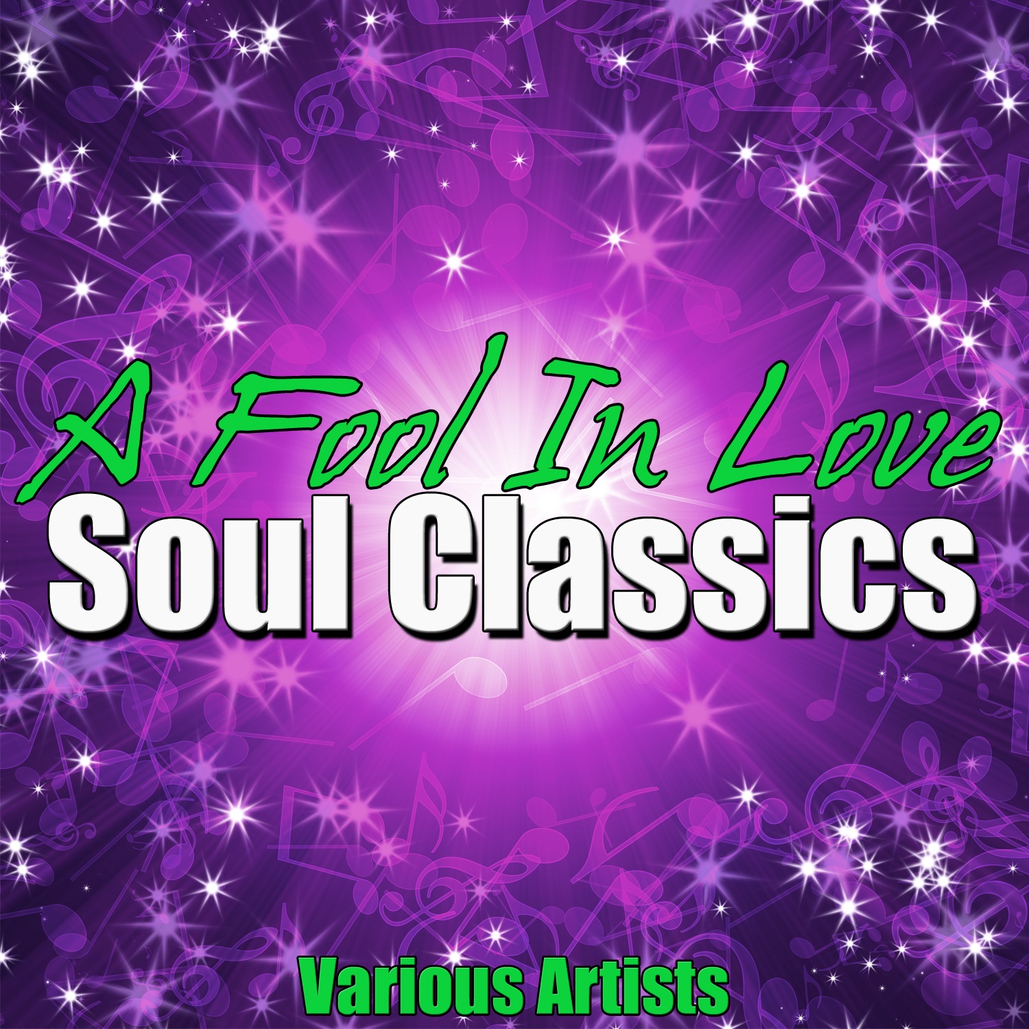 A Fool In Love - Soul Classics