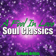A Fool In Love - Soul Classics - Various Artists