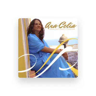 Listen to Ana Celia, watch music videos, read bio, see tour dates & more!