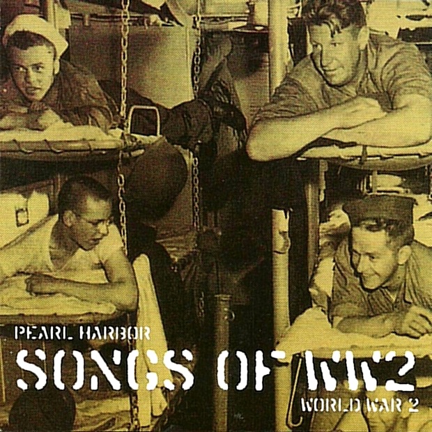 Pearl Harbour - Songs of WW2