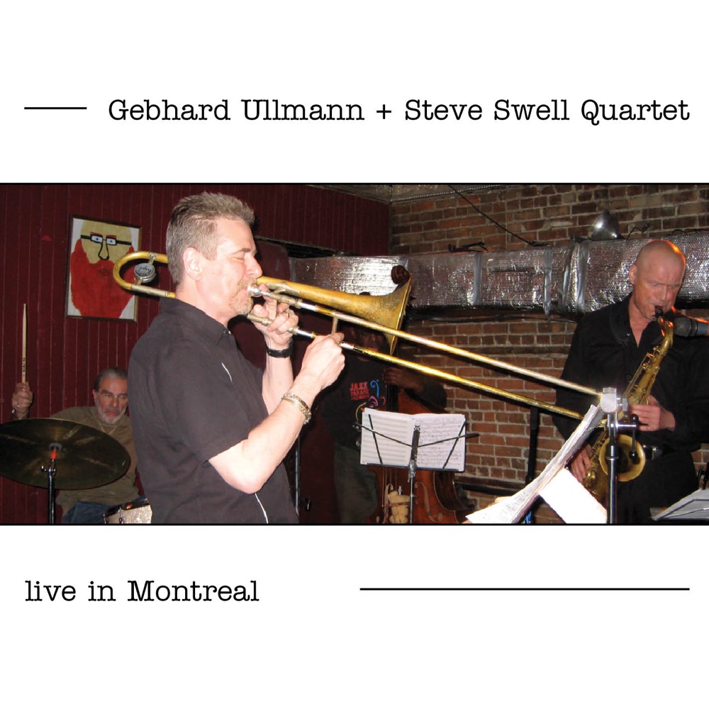 Обложка альбома «Live in Montreal» — Gebhard Ullmann & Steve Swell