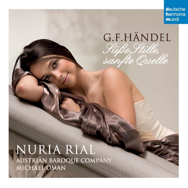 Обложка альбома «Händel: Süße Stille, Sanfte Quelle» — Núria Rial & Austrian Baroque Company