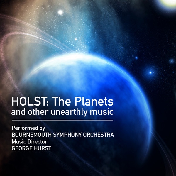 Обложка альбома «Holst: The Planets and Other Unearthly Music» — SWR Symphony Orchestra, Moscow Chamber Orchestra & Saint Petersburg RTV Symphony Orchestra