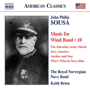 Sousa: Music for Wind Band, Vol. 10