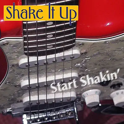 Start Shakin' - Single - Shake It Up