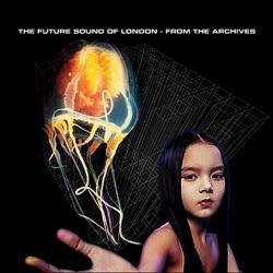 The Future Sound of London - Were Not Here