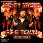 Mighty Mystic - Firetown