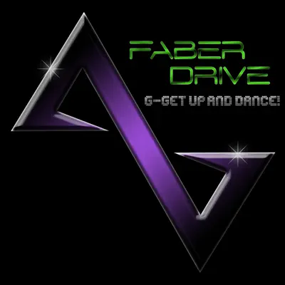 G-Get Up and Dance! - Single - Faber Drive
