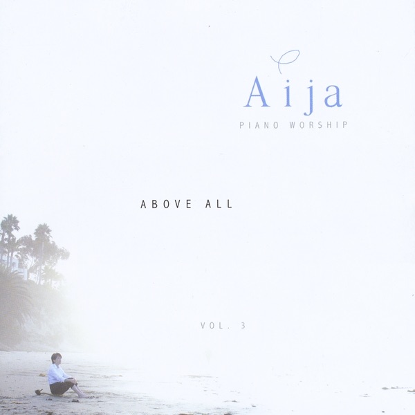 Above All - Piano Worship, V*l. 3