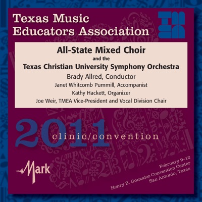 TMEA Texas Music Educators Association 2011 Clinic and Convention - All-State Mixed Choir - Texas Christian University Symphony Orchestra