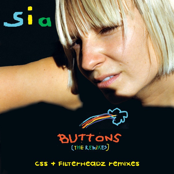 Buttons (CSS & Filterheadz Remixes) - Single - Sia